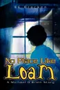 No Place Like Loam. A Michael O.Brien Story - Ee Bracken