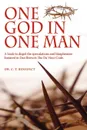 One God in One Man - C. T. Benedict, Dr C. T. Benedict