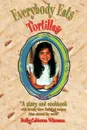 Everybody Eats Tortillas - Dolly Calderon Wiseman