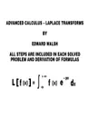 Advanced Calculus. Laplace Transforms - Edward Walsh