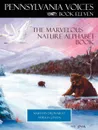 Pennsylvania Voices Book XI. The Marvelous Nature Alphabet Book - Maryann Pasda DiEdwardo, Patricia J. Pasda