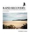 Rapid Recovery. Accelerated Information Processing . Healing - Stephen P. King