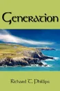 Generation - Richard T. Phillips