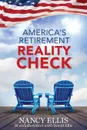 America.s Retirement Reality Check - Nancy Ellis, David Ellis