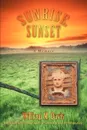 Sunrise, Sunset. A Memoir - William M Davis