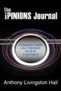 The Ipinions Journal. Commentaries on Current Events Volume II - Anthony Livingston Hall