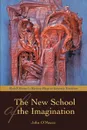 The New School of the Imagination - John O'Meara