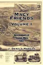 Macy Friends Volume I. Descendants of Thomas Macy 1583- - J. Derald Morgan