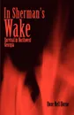 In Sherman.s Wake. Survival in Northwest Georgia - Rose Nell Horne