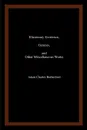 Illusionary Existence, Genesis, and Other Miscellaneous Works - Adam Charles Rutherford