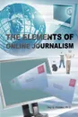 The Elements of Online Journalism - Rey G. Rosales Ph. D.