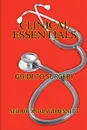 Clinical Essentials. Guide to Surgery - Neil Roy, David Bennett