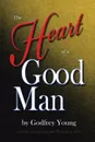 The Heart of a Good Man - Godfrey Young