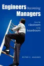 Engineers Becoming Managers - Peter C. Hughes