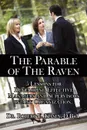 The Parable of The Raven - Dr. Robert E. Kasey D.B.A.