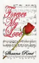 Forever My Love - Shauna Renc), Shauna Rene, Shauna Ren