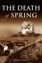 The Death of Spring - Silvio J. Caputo
