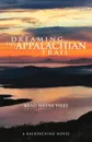 Dreaming the Appalachian Trail - Brad Wayne Viles