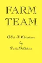 Farm Team - David Goldstein