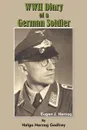 WWII Diary of a German Soldier - Helga Herzog Godfrey, Eugen J. Herzog