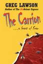 The Carrion - Greg Lawson