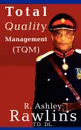 Total Quality Management (TQM) - R. Ashley Rawlins