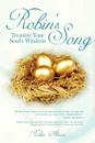 Robin.s Song. Treasure Your Soul.s Wisdom - Robin Alexis