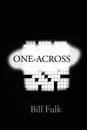 One-Across - Bill Fulk