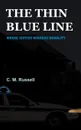 The Thin Blue Line - C. M. Russell