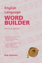 English Language Word Builder. Second Edition - Bob Jackman