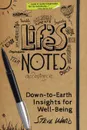 Life.s Notes. Down-To-Earth Insights for Well-Being - Steve Ward