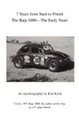 7 Years from Start to Finish. The Baja 1000--The Early Years - Rod Koch