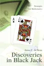 Discoveries in Black Jack. Strategies and Mathematics - Jesus C. de Sosa