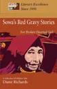 Sowa.s Red Gravy Stories. For Broken Hearted Gals - Diane Richards