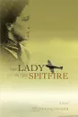 The Lady in the Spitfire - Helena P Schrader