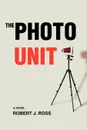 The Photo Unit - Robert J. Ross