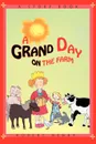 A Grand Day on the Farm - Robert Henry