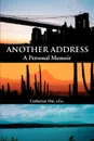 Another Address. A Personal Memoir - s.f.o. Catherine Ott