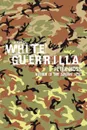 White Guerrilla - Peter Moss