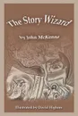 The Story Wizard - John McKenna