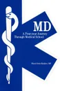 MD. A Four-year Journey Through Medical School - MD Shani Stein-Ratzker