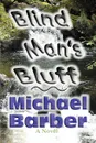 Blind Man.s Bluff - Michael A Barber