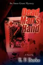 Dead Man.s Hand. An Amos Grant Mystery - E P Burke