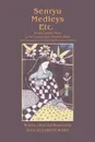 Senryu Medleys Etc. Modern Japanese Poetry - Jean Elizabeth Ward