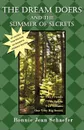 The Dream Doers and the Summer of Secrets - Bonnie Jean Schaefer