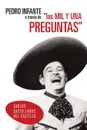 Pedro Infante a Traves de Las Mil y Una Preguntas - Carlos Castellanos Del Castillo