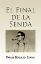 El Final de La Senda - Carlos Gonzalez