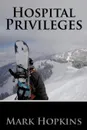 Hospital Privileges - Mark Hopkins