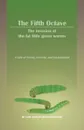 The Fifth Octave. The Invasion of the Fat Little Green Worms a Tale of Terror, Ferocity, and Enchantment - Earle Porlock (Aka Paul Ehrlich)