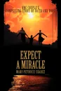 Expect A Miracle. One couple.s compelling story of faith and hope - Mary Petrucci Suarez